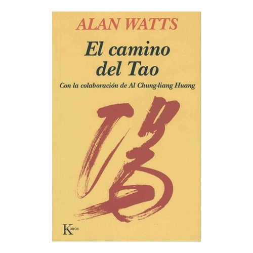 Watts Allan El Camino Del Tao (ed.arg.) Editorial Kairos