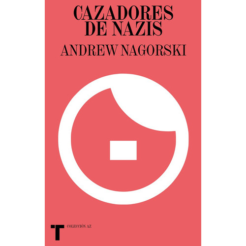 Cazadores De Nazis - Andrew Nagorski, De Nagorski, Andrew. Editorial Turner, Tapa Blanda En Español