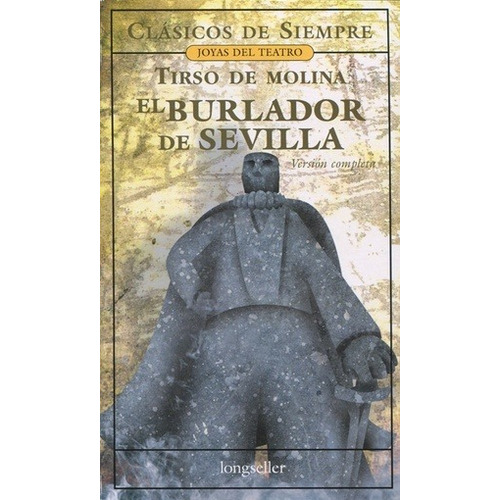 Burlador De Sevilla El - De Molina Tirso