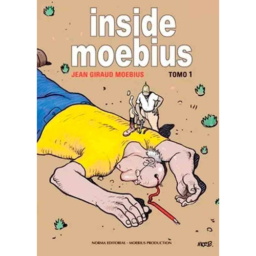 Libro: Inside Moebius Vol.1. Moebius, Jean Giraud. Norma Edi
