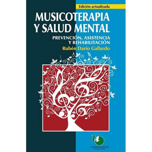 Musicoterapia Y Salud Mental- 2da. Edición - Gallardo, Rubén