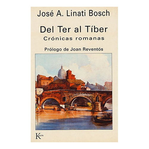 Del Ter Al Tiber Cronicas Romanas