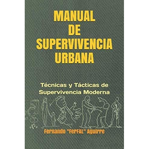 Libro Manual De Supervivencia Urbana En Español, 262 Páginas
