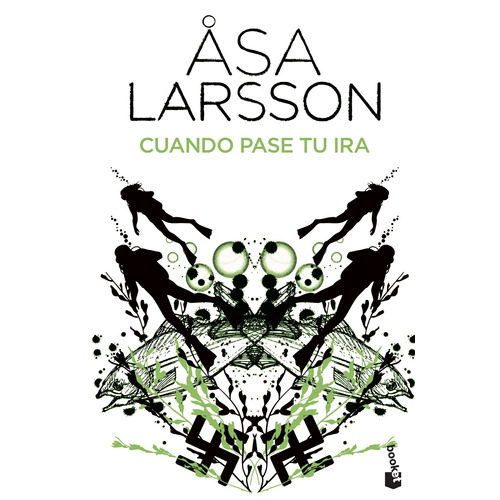 Cuando pase tu ira, de Larsson, Åsa. Serie Bestseller internacional Editorial Booket México, tapa blanda en español, 2014