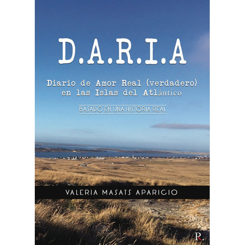Daria Diario De Amor Real (verdadero) En Las Islas Del Atlãâ¡n, De Masats  Aparicio, Valeria. Editorial Punto Rojo Editorial, Tapa Blanda En Español