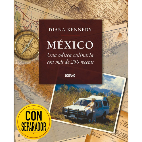 México: Una Odisea Culinaria, De Diana Kennedy. Editorial Océano, Tapa Blanda En Español, 2013