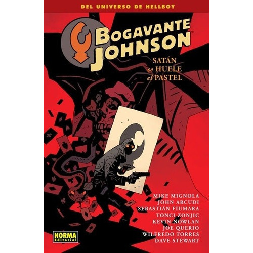 Bogavante Johnson  03 Satan Se Huele El Pastel - Mi, de Mike Mignola. Editorial NORMA EDITORIAL en español