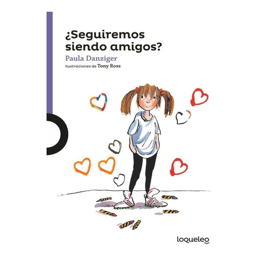 ¿seguiremos Siendo Amigos? / Paula Danziger