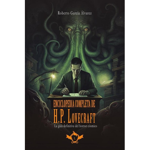 Enciclopedia Completa De H. P. Lovecraft, De Roberto García Álvarez. Editorial Legendaria, Tapa Blanda En Español, 2023