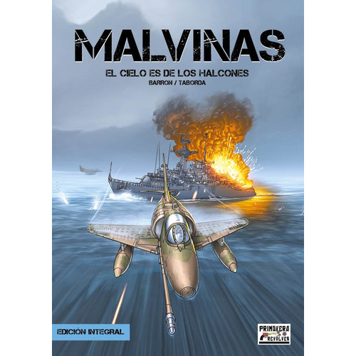 Malvinas - El Cielo Es De Los Halcones - Edicion Integral