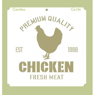 Camila - Stencil Chicken Fresh Meat -30 X 30cm - Ca186