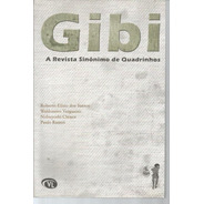 Gibi A Revista Sinonimo De Quadrinhos - Bonellihq Cx349 I21