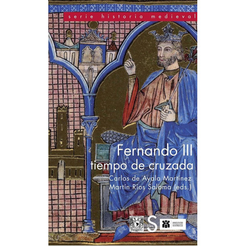 Fernando III, tiempo de cruzada, de De Ayala Martínez, Carlos. Editorial SÍLEX EDICIONES, S.L., tapa blanda en español