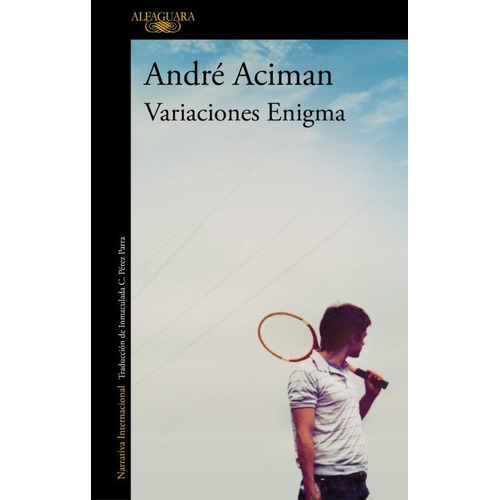 Variaciones Enigma, De Andre Aciman., Vol. Único. Editorial Alfaguara, Tapa Blanda En Español, 2019