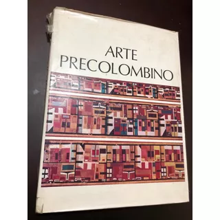 Libro Arte Precolombino - Tapa Dura - Muy Buen Estado
