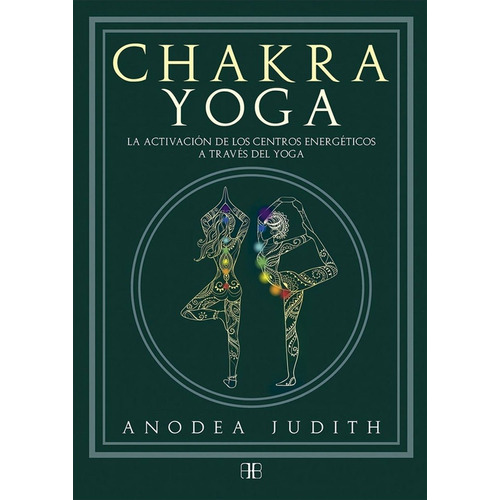 Chakra Yoga - Anodea Judith