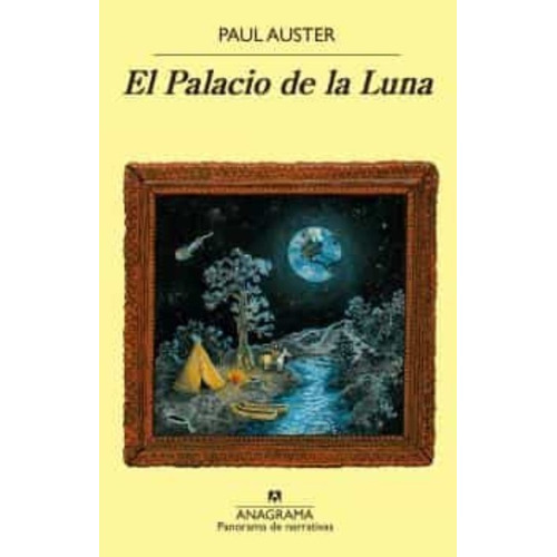 Paul Auster - Palacio De La Luna, El