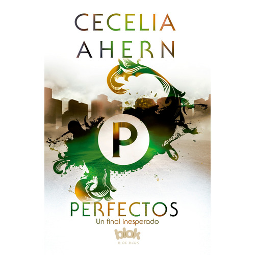 Perfectos, de Ahern, Cecelia. Serie B de Blok Editorial B de Blok, tapa blanda en español, 2017