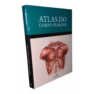 Livro Atlas Do Corpo Humano + Dvd Rom