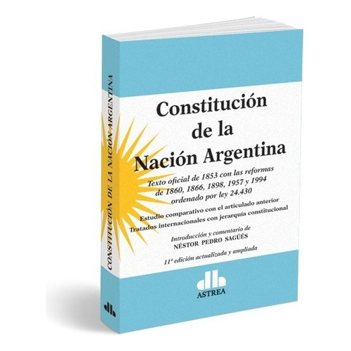 Sagues, N. Constitución De La Nación Argentina. Di Lalla