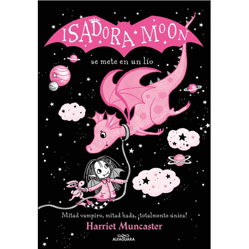 Isadora Moon 05: Isadora Moon Se Mete En Un Lio, De Harriet Muncaster. Editorial Alfaguara Infantiles Y Juveniles En Español