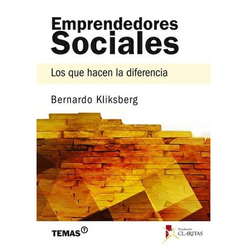 Emprendedores Sociales - Bernardo Klilksberg