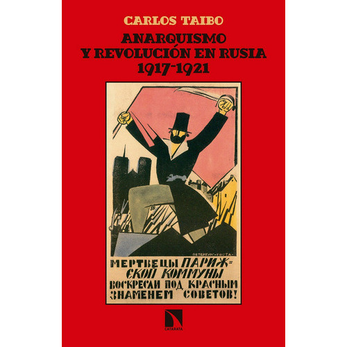 Anarquismo Y Revoluciãâ³n En Rusia (1917-1921), De Taibo Arias, Calos. Editorial Los Libros De La Catarata, Tapa Blanda En Español