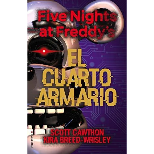 El Cuarto Armario Five Nights At Freddys Scott Cawthon