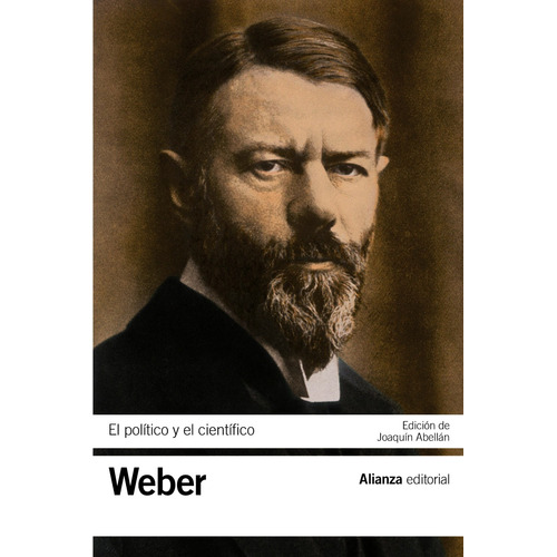 El Político Y El Científico, de Weber, Max. Editorial Alianza, tapa blanda en español, 2021