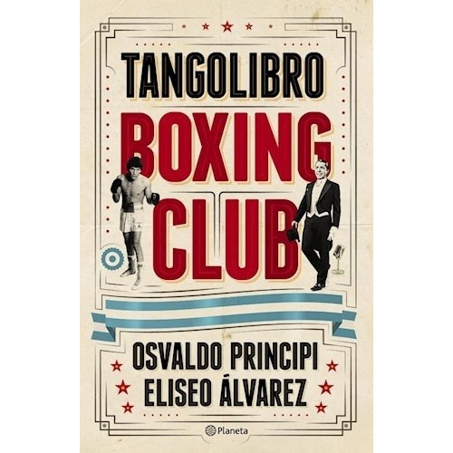 Tangolibro Boxing Club - Principi, Alvarez