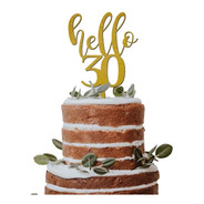 Cake Topper Cumpleaños Adorno Hello 30 O Cualquier Número