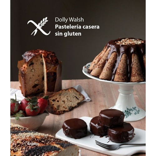 Dolly Walsh - Pasteleria Casera Sin Gluten