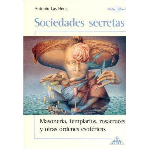Sociedades Secretas, De Las Heras, Antonio. Editorial Albatros, Tapa Tapa Blanda En Español