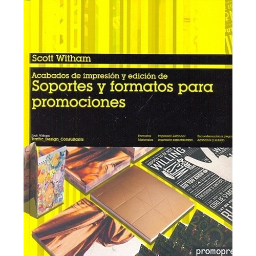 Soportes Y Formatos Para Promociones - Scott Witham, de SCOTT WITHAM. Editorial Promopress en español