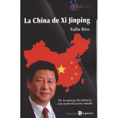 China De Xi Jinping,la - Rios Paredes, Xulio