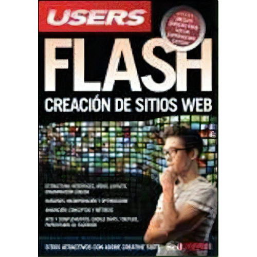 Flash Creaciones De Sitios Web, De Daniel Benchimol. Editorial Users, Tapa Blanda En Español
