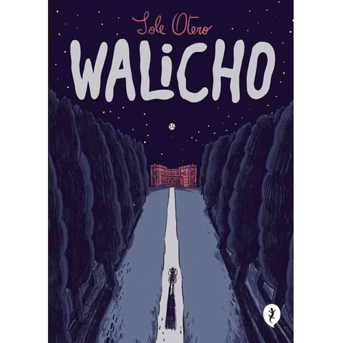 Walicho, De Sole Otero. Serie Salamandra Graphic Editorial Salamandra - Penguin Random House, Tapa Tapa Blanda, Edición 1 En Español, 2023