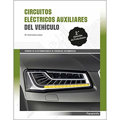 Circuitos Electricos Auxiliares Del Vehiculo / 2 Ed.