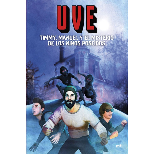Libro Uve, Timmy, Manuel Y El Misterio De Los Niã¿os Pose...
