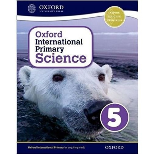 Oxford International Primary Science 5 - Student's Book