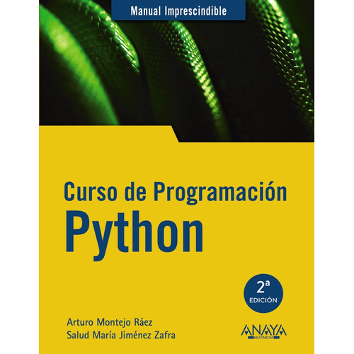 Curso de Programación Python, de Montejo Ráez, Arturo. Serie Manuales imprescindibles Editorial Anaya Multimedia, tapa blanda en español, 2019