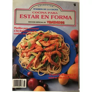 Estar En Forma, Tesoros De La Cocina. Colección 