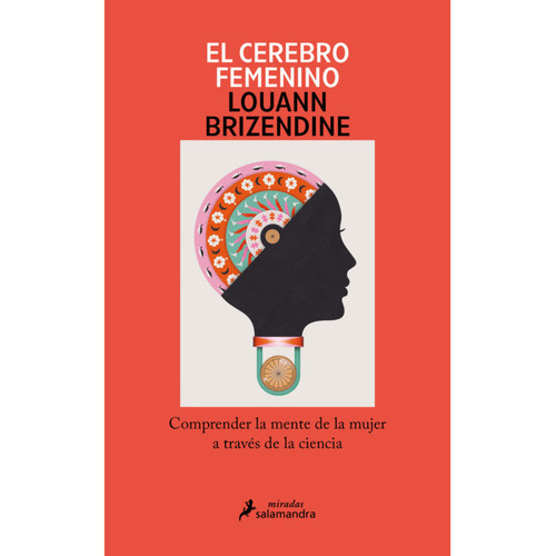 El Cerebro Femenino /090, De Louann Brizendine. Editorial Salamandra, Tapa Blanda En Castellano