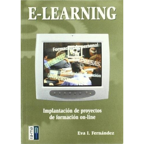E-learning : Implantación De Proyectos De Información On-lin