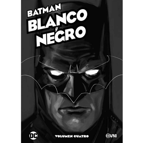 Batman - Blanco Y Negro Vol. 4