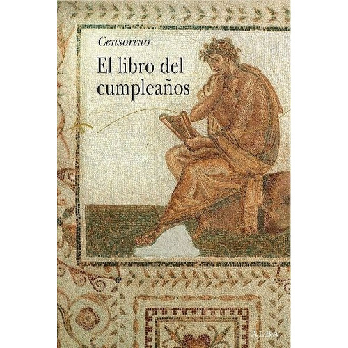 El Libro Del Cumpleaños - Censorino