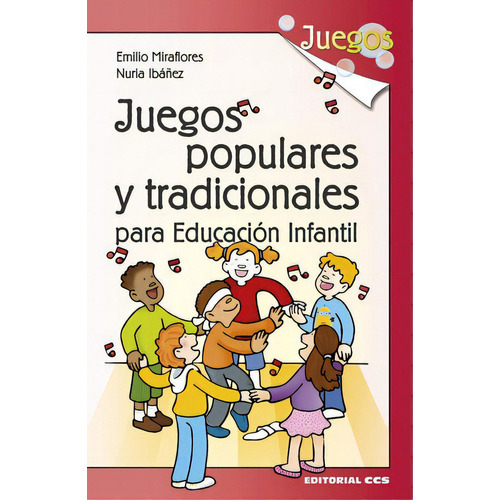 Juegos Populares Y Tradicionales Para Educaciãâ³n Infantil, De Miraflores Gómez, Emilio. Editorial Editorial Ccs, Tapa Blanda En Español