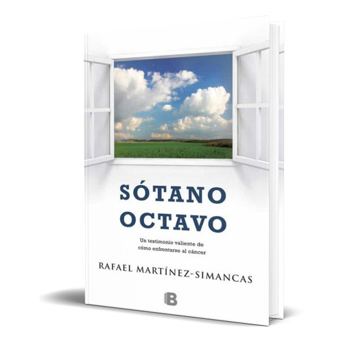 Sotano Octavo, De Rafael Martinez-simancas. Editorial S.a. Ediciones B, Tapa Blanda En Español, 2013
