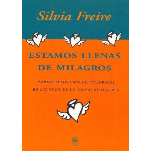 Estamos Llenas De Milagros, De Freire, Silvia. Editorial Del Nuevo Extremo, Tapa Tapa Blanda En Español