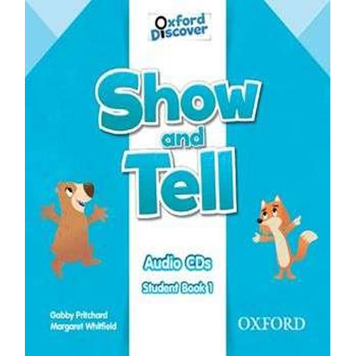 SHOW AND TELL 1 - CLASS AUDIO CDS, de Pritchard, Gabby., vol. S/N. Editorial OXFORD, tapa blanda en inglés, 9999
